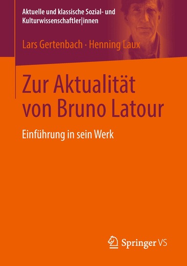 Lars Gertenbach, Henning Laux - Zur Aktualität von Bruno Latour, Häftad