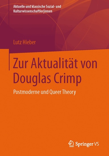 Lutz Hieber - Zur Aktualität von Douglas Crimp, Häftad
