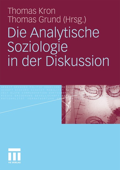 Thomas Kron, Thomas Grund - Die Analytische Soziologie in der Diskussion, Häftad