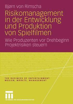 bokomslag Risikomanagement in der Entwicklung und Produktion von Spielfilmen