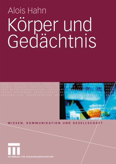 Alois Hahn - Körper und Gedächtnis, Häftad