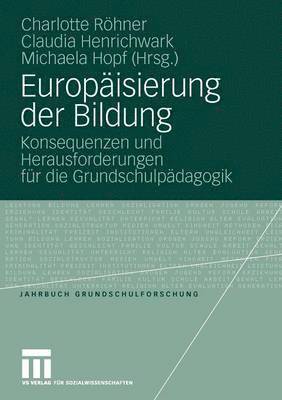 Charlotte Röhner, Claudia Henrichwark, Michaela Hopf - Europäisierung der Bildung, Häftad