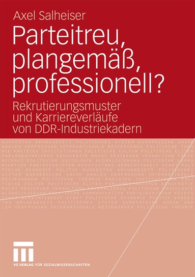 Axel Salheiser - Parteitreu, plangemäß, professionell?, Häftad