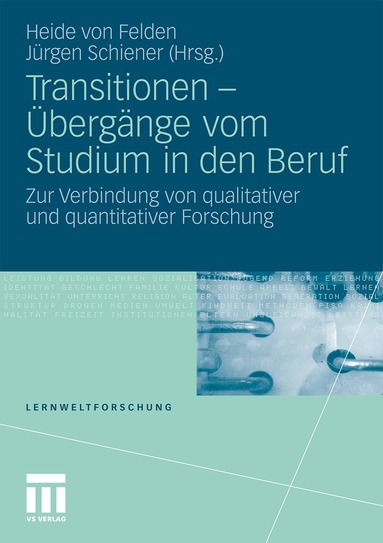 Heide von Felden, Jürgen Schiener - Transitionen - Übergänge vom Studium in den Beruf, Häftad