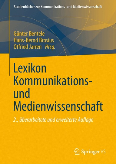 Günter Bentele, Hans-Bernd Brosius, Otfried Jarren - Lexikon Kommunikations- und Medienwissenschaft, Inbunden