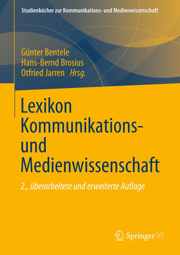 Günter Bentele, Hans-Bernd Brosius, Otfried Jarren - Lexikon Kommunikations- und Medienwissenschaft, Inbunden