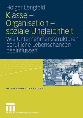 Klasse - Organisation - soziale Ungleichheit 1