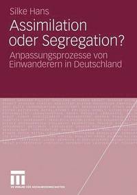 bokomslag Assimilation oder Segregation?