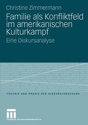 Familie als Konfliktfeld im amerikanischen Kulturkampf 1