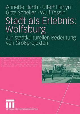 bokomslag Stadt als Erlebnis: Wolfsburg