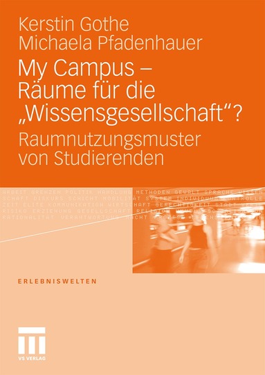 Kerstin Gothe, Michaela Pfadenhauer - My Campus - Räume für die ‚Wissensgesellschaft'?, Häftad