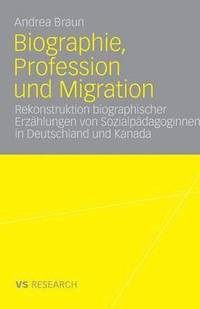 bokomslag Biographie, Profession und Migration