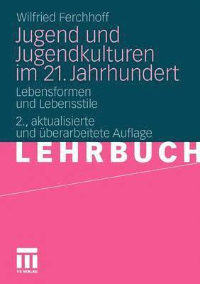 bokomslag Jugend und Jugendkulturen im 21. Jahrhundert