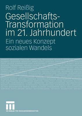 Rolf Reißig - Gesellschafts-Transformation im 21. Jahrhundert, Häftad