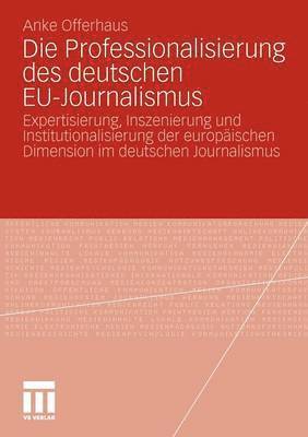 Die Professionalisierung des deutschen EU-Journalismus