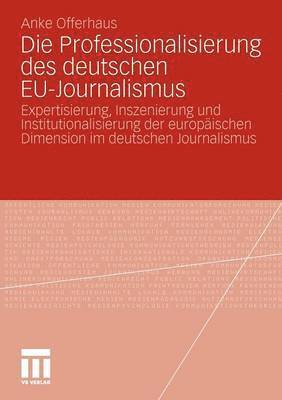 Die Professionalisierung des deutschen EU-Journalismus 1