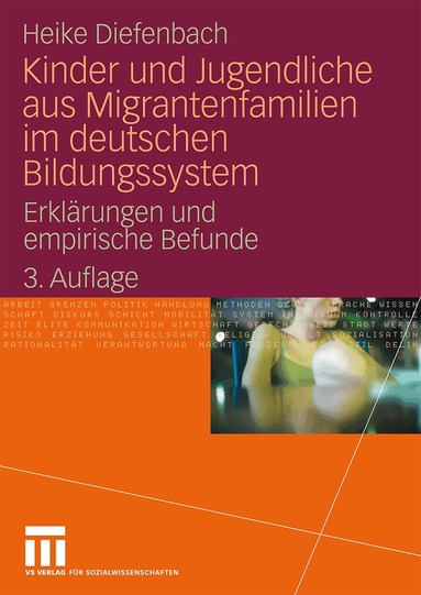 Heike Diefenbach - Kinder und Jugendliche aus Migrantenfamilien im deutschen Bildungssystem, Häftad