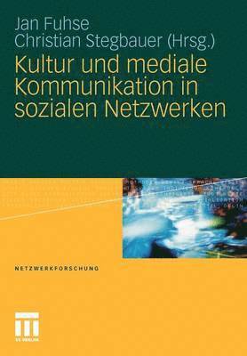 Kultur und mediale Kommunikation in sozialen Netzwerken 1