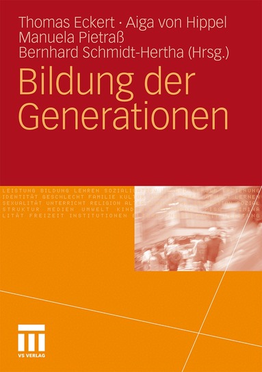 Thomas Eckert, Aiga von Hippel, Manuela Pietraß, Bernhard Schmidt-Hertha - Bildung der Generationen, Häftad