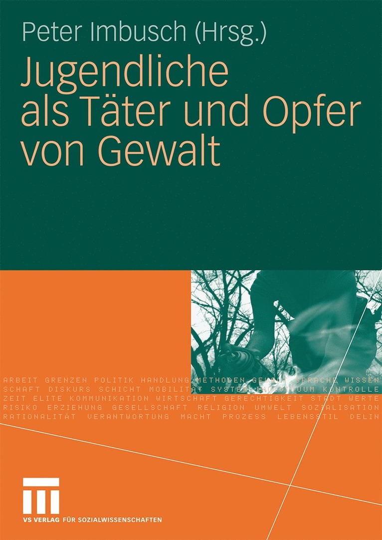 Peter Imbusch - Jugendliche als Täter und Opfer von Gewalt, Häftad