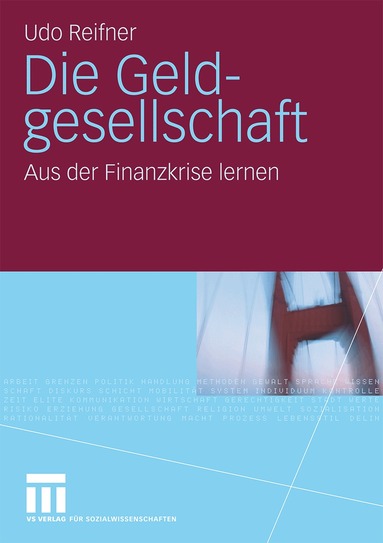 Udo Reifner - Die Geldgesellschaft, Häftad