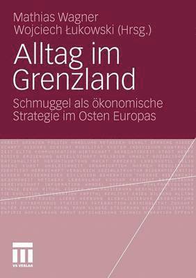 Alltag im Grenzland