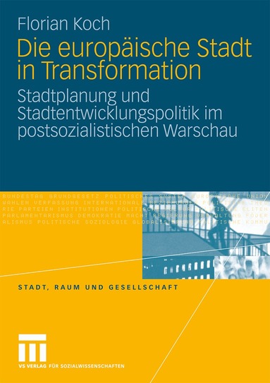 Florian Koch - Die europäische Stadt in Transformation, Häftad