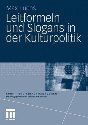 bokomslag Leitformeln und Slogans in der Kulturpolitik