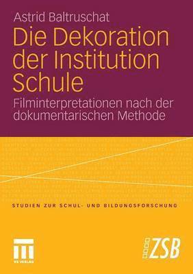 Die Dekoration der Institution Schule 1