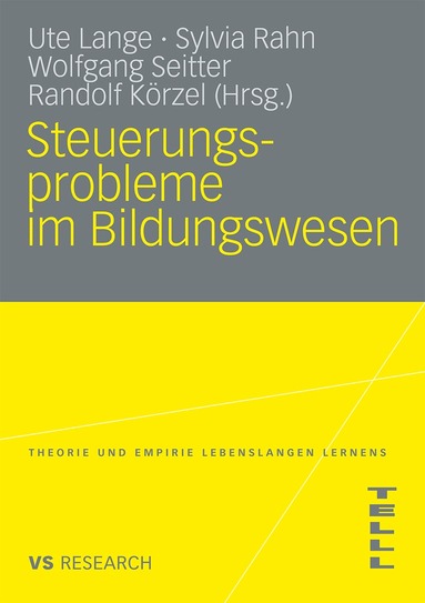 Ute Lange, Sylvia Rahn, Wolfgang Seitter, Randolf Körzel - Steuerungsprobleme im Bildungssystem, Häftad