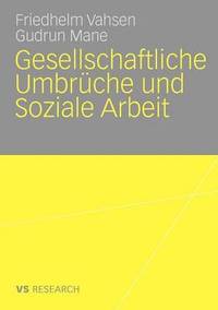 bokomslag Gesellschaftliche Umbrche und Soziale Arbeit