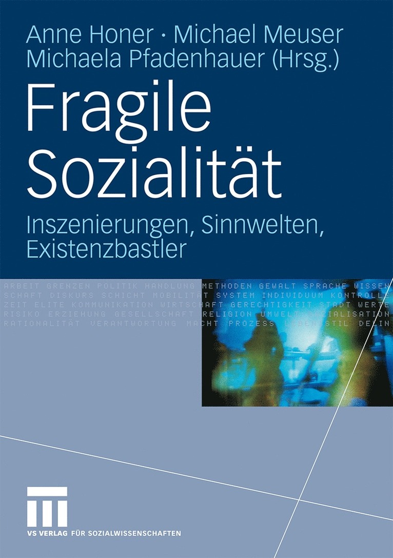 Anne Honer, Michael Meuser, Michaela Pfadenhauer - Fragile Sozialität, Inbunden