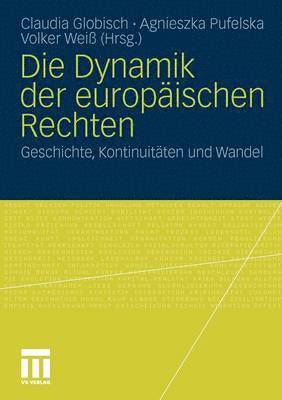 Claudia Globisch, Agnieszka Pufelska, Volker Weiß - Die Dynamik der europäischen Rechten, Häftad