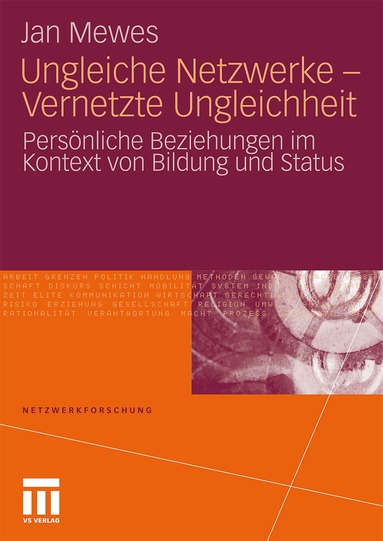 Jan Mewes - Ungleiche Netzwerke - Vernetzte Ungleichheit, Häftad