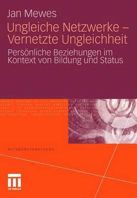 Ungleiche Netzwerke - Vernetzte Ungleichheit 1