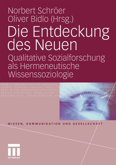 Norbert Schröer, Oliver Bidlo - Die Entdeckung des Neuen, Häftad