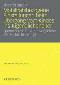 bokomslag Mobilitätsbezogene Einstellungen beim Übergang vom Kindes- ins Jugendlichenalter