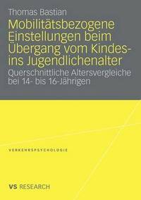 bokomslag Mobilittsbezogene Einstellungen beim bergang vom Kindes- ins Jugendlichenalter