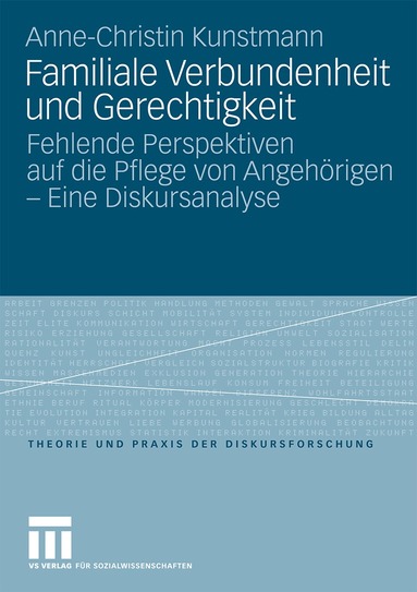Anne-Christin Kunstmann - Familiale Verbundenheit und Gerechtigkeit, Häftad