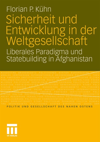 Florian Kühn - Sicherheit und Entwicklung in der Weltgesellschaft, Häftad