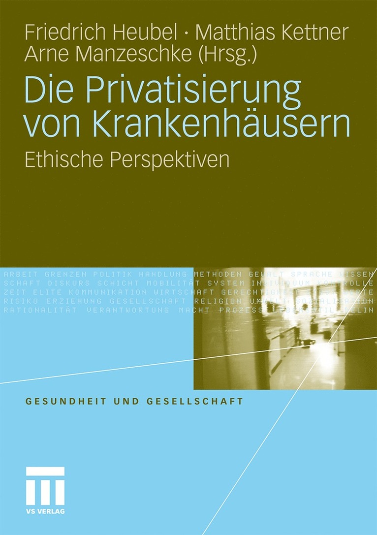 Friedrich Heubel, Matthias Kettner, Arne Manzeschke - Die Privatisierung von Krankenhäusern, Häftad