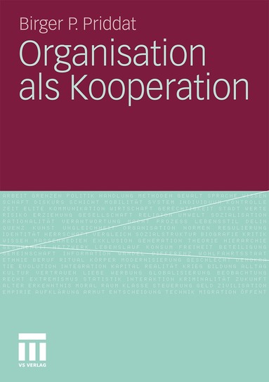 Birger P. Priddat - Organisation als Kooperation, Häftad