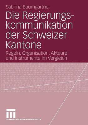 Die Regierungskommunikation der Schweizer Kantone 1