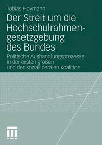 bokomslag Der Streit um die Hochschulrahmengesetzgebung des Bundes