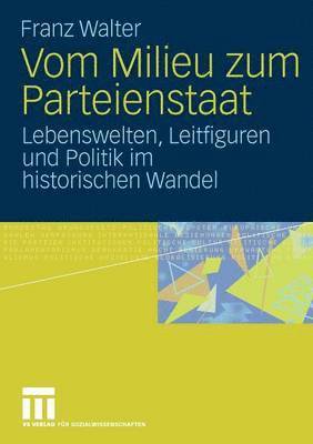 bokomslag Vom Milieu zum Parteienstaat