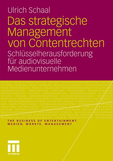 Ulrich Schaal - Das strategische Management von Contentrechten, Häftad