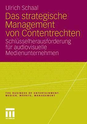 Das strategische Management von Contentrechten