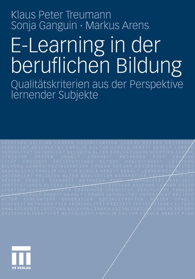 Klaus Peter Treumann, Sonja Ganguin, Markus Arens - E-Learning in der beruflichen Bildung, Häftad