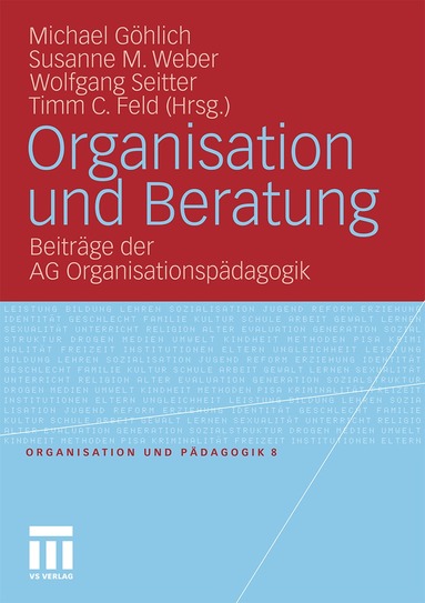 Michael Göhlich, Susanne Maria Weber, Wolfgang Seitter, Timm C. Feld - Organisation und Beratung, Häftad