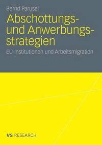 bokomslag Abschottungs- und Anwerbungsstrategien